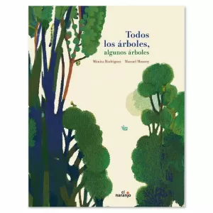TODOS LOS ÁRBOLES, ALGUNOS ÁRBOLES