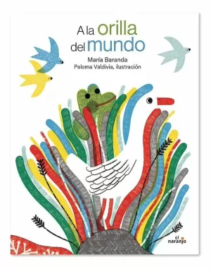 A LA ORILLA DEL MUNDO