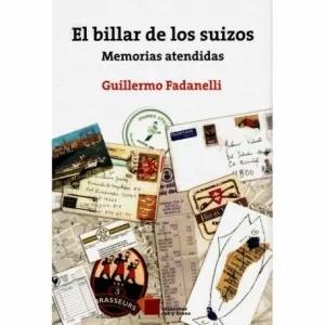 BILLAR DE LOS SUIZOS : MEMORIAS ATENDIDAS