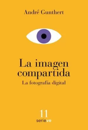 LA IMAGEN COMPARTIDA. LA FOTOGRAFÍA DIGITAL