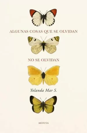 ALGUNAS COSAS QUE SE OLVIDAN NO SE OLVIDAN