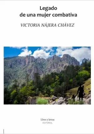 LEGADO DE UNA MUJER COMBATIVA