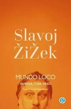MUNDO LOCO: GUERRA, CINE, SEXO