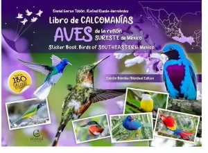 LIBRO DE CALCOMANÍAS: AVES DE LA REGIÓN SURESTE DE MÉXICO