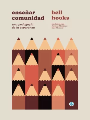 ENSEÑAR COMUNIDAD. UNA PEDAGOGÍA DE LA ESPERANZA