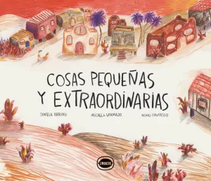 COSAS PEQUEÑAS Y EXTRAORDINARIAS