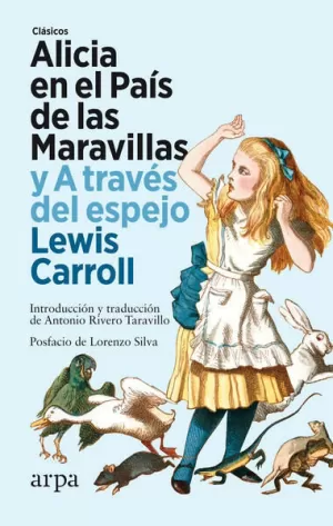 ALICIA EN EL PAÍS DE LAS MARAVILLAS Y A TRAVÉS DEL ESPEJO