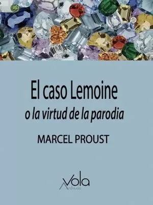 CASO LEMOINE. O LA VIRTUD DE LA PARODIA, EL