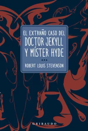 EL EXTRAÑO CASO DEL DOCTOR JEKYLL Y MÍSTER HYDE