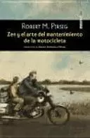 ZEN Y EL ARTE DEL MANTENIMIENTO DE LA MOTOCICLETA