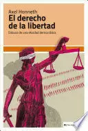 DERECHO DE LA LIBERTAD. ESBOZO DE UNA ETNICIDAD DEMOCRATICA