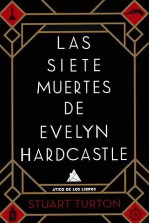 SIETE MUERTES DE EVELYN HARDCASTLE, LAS