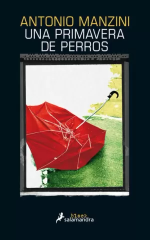 PRIMAVERA DE PERROS, UNA  (SCHIAVONE 3)