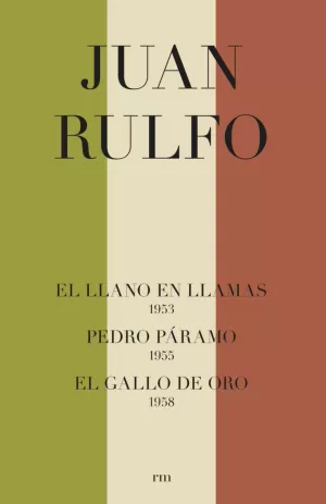 JUAN RULFO EDICIÓN CENTENARIO / 3 VOLS. EL LLANO EN LLAMAS / PEDRO PÁRAMO / EL GALLO DE ORO