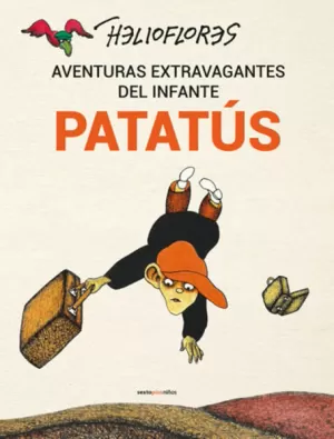 AVENTURAS EXTRAVAGANTES DEL INFANTE PATATÚS