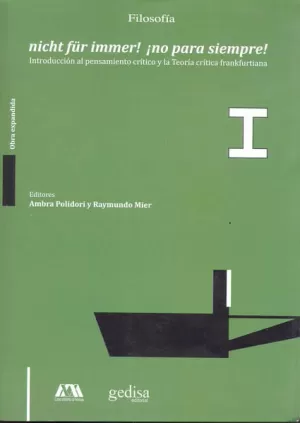 NICHT FÜR IMMER ¡NO PARA SIEMPRE!