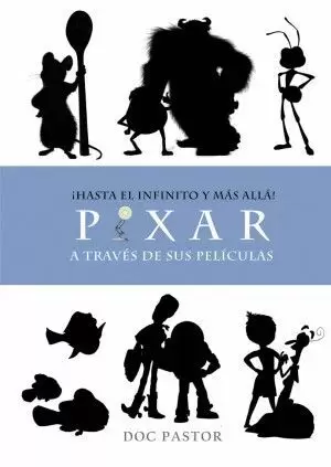 PIXAR A TRAVÉS DE SUS PELÍCULAS