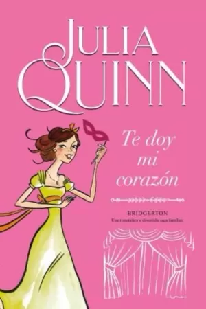 BRIDGERTON (3): TE DOY MI CORAZÓN