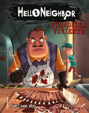 HELLO NEIGHBOR 2.  PESADILLA VIVIENTE
