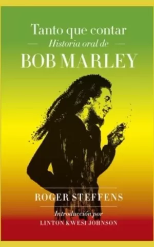 TANTO QUE CONTAR: HISTORIA HORAL DE BOB MARLEY
