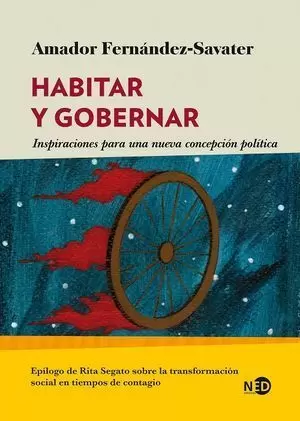 HABITAR Y GOBERNAR. INSPIRACIONES PARA UNA  NUEVA CONCEPCIÓN POLÍTICA