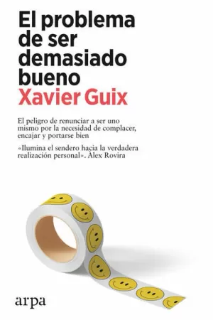 EL PROBLEMA DE SER DEMASIADO BUENO