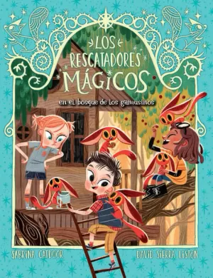 EL BOSQUE DE LOS GAMUSINOS (LOS RESCATADORES MÁGICOS 8)