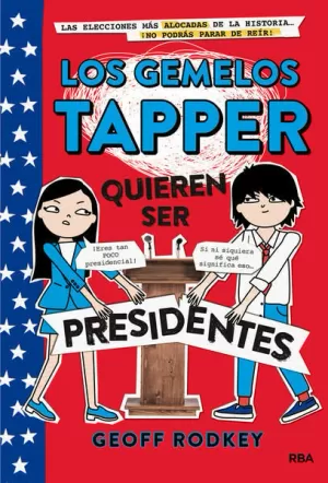 OC-QUIEREN SER PRESIDENTES (GEMELOS TAPP