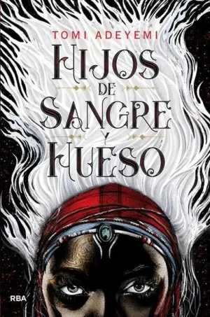 OC-HIJOS DE SANGRE Y HUESO (ORISHA 1)