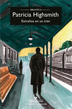 EXTRAÑOS EN UN TREN (NUEVA EDICIÓN)