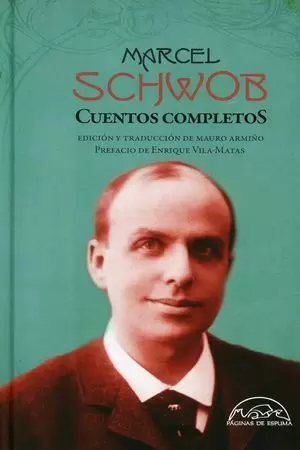 CUENTOS COMPLETOS (SCHWOB) (2°ED)