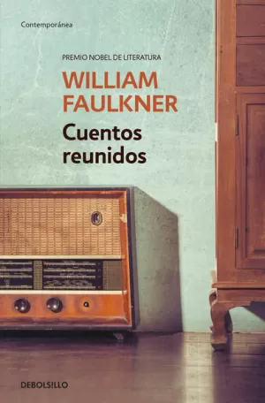 CUENTOS REUNIDOS (WILLIAM FAULKNER)