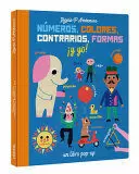 NÚMEROS, COLORES, CONTRARIOS, FORMAS ¡Y YO!