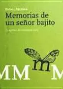 MEMORIAS DE UN SEÑOR BAJITO