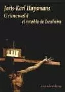 GRÜNEWAD. EL RETABLO DE ISENHEIM