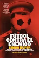 FÚTBOL CONTRA EL ENEMIGO