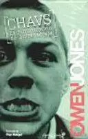 CHAVS: LA DEMONIZACIÓN DE LA CLASE OBRERA