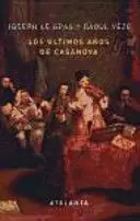 ÚLTIMOS AÑOS DE CASANOVA, LOS