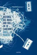 HISTORIA DEL ROCK AND ROLL EN 10 CANCIONES, LA