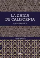 CHICA DE CALIFORNIA Y OTROS RELATOS, LA