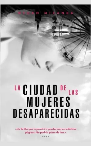 LA CIUDAD DE LAS MUJERES DESAPARECIDAS