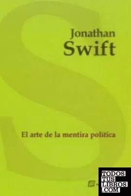 ARTE DE LA MENTIRA POLÍTICA, EL