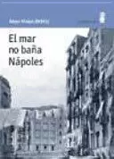 MAR NO BAÑA NÁPOLES, EL