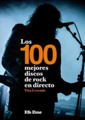 100 MEJORES DISCOS DE ROCK EN DIRECTO, LOS