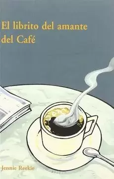 EL LIBRITO DEL AMANTE DEL CAFE