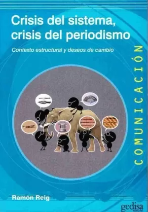 CRISIS DEL SISTEMA, CRISIS DEL PERIODISMO
