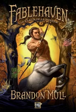 PLAGA DE LA SOMBRA, LA (FABLEHAVEN 3)