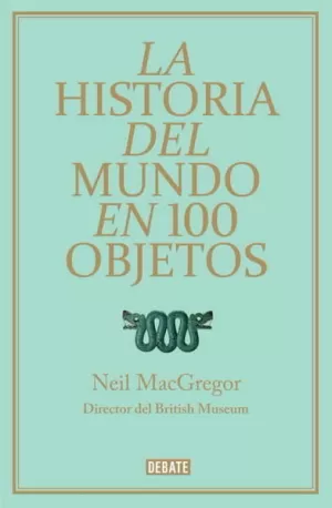 HISTORIA DEL MUNDO EN 100 OBJETOS, LA
