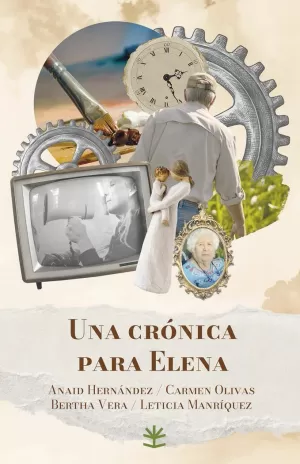 UNA CRÓNICA PARA ELENA
