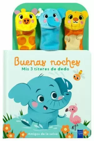 BUENAS NOCHES MIS 3 TITERES DE DEDO: AMIGOS DE LA SELVA
